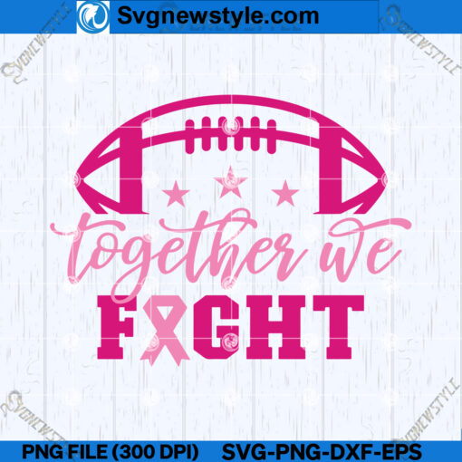 Together We Fight Svg File