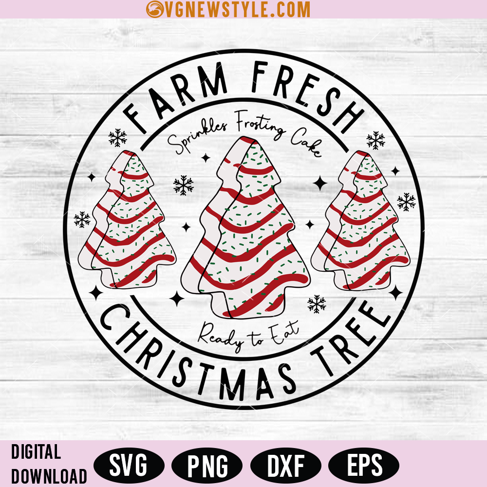 Farm Fresh Christmas Tree Cakes Svg