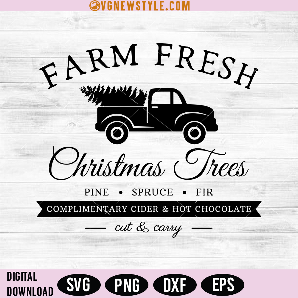 Farm fresh Christmas trees vintage truck SVG