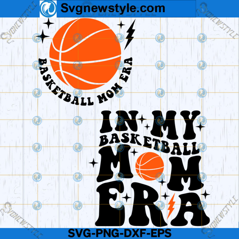 In My Basketball Mom Era Svg Basketball Mom Era Cut Files