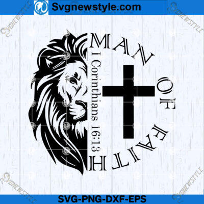 Man Of Faith SVG, Faithful Man Clipart, Lion SVG