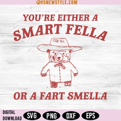 Are You A Smart Fella Or Fart Smella SVG