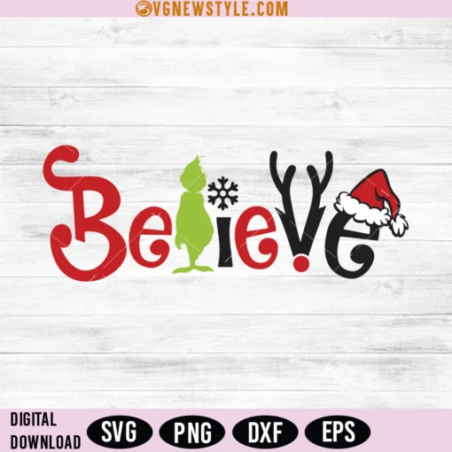 Grinch Believe SVG