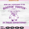 Root and Toot in These Conditions SVG