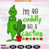 I'm as Cuddly as a Cactus SVG