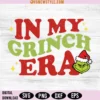 In My Grinch Era SVG PNG