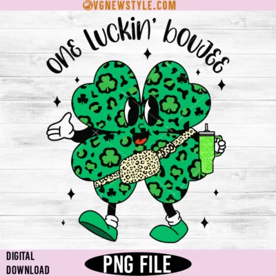 One Luckin's Boujee Shamrock St Patrick Day Png