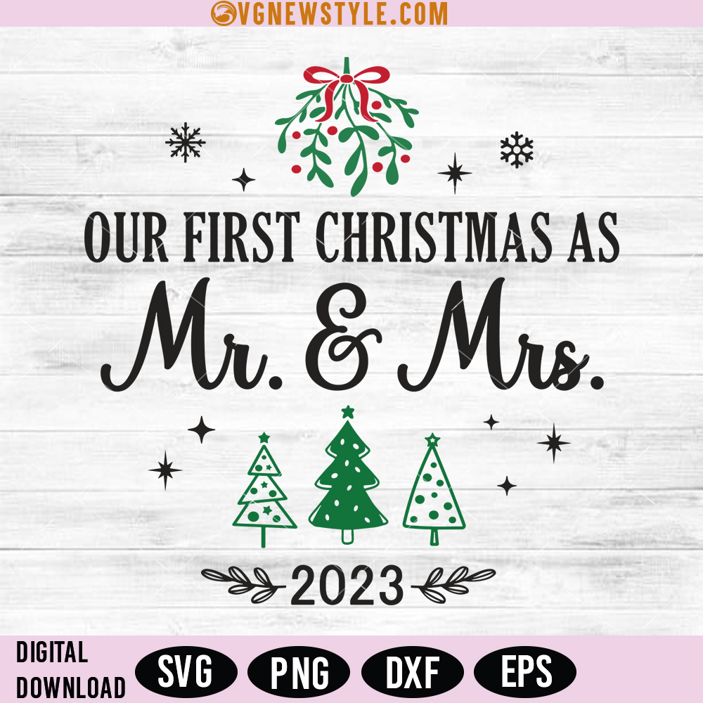 Our First Christmas As Mr And Mrs SVG