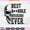 Best A hole Husband Ever Svg