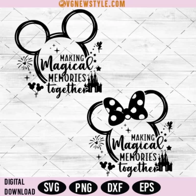 Making Magical Memories Together Svg Bundle