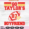 Go Taylor's Boyfriend Svg