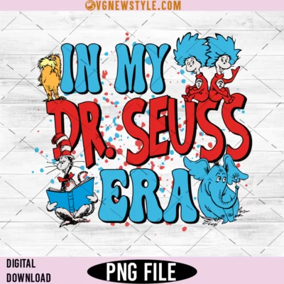 In my Suess Era PNG - A perfect way to show your love for Dr. Seuss 4 In my Suess Era PNG