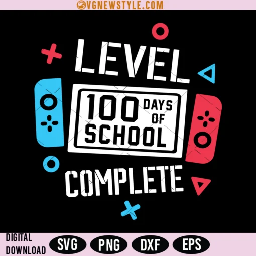 Level 100 Days of School Completed Svg