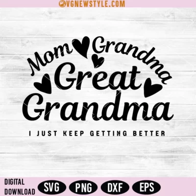 Mom Grandma Great Grandma Svg