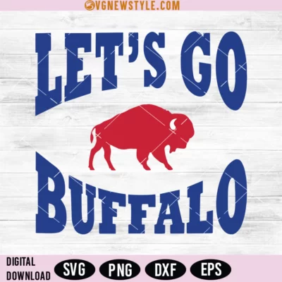 Let's Go Buffalo Svg, Buffalo Bills Fan Art, Png, Digital download