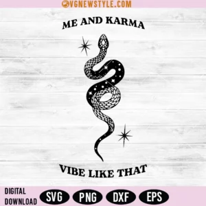 Me and Karma Vibe Like That Svg