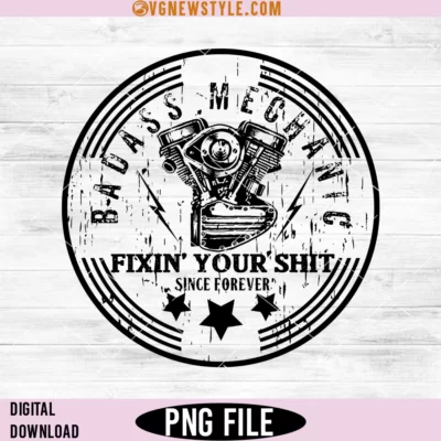 Mens Badass Mechanic Distressed Png, PNG Sublimations, Digital Download 4 Mens Badass Mechanic Distressed Png