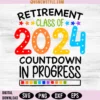 Retirement Class Of 2024 Svg