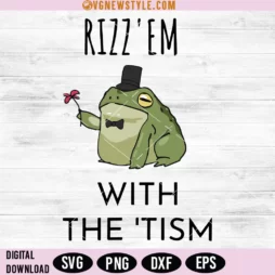 Rizz Em With The Tism Svg