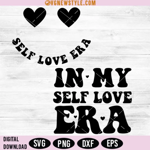 In My Self Love Era Svg