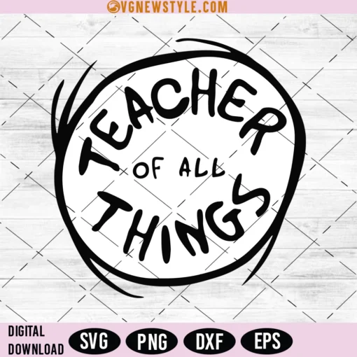 Teacher Of All Thing Svg