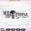 We The People American Svg