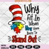 Why Fit In When You Were Born To Stand Out Svg