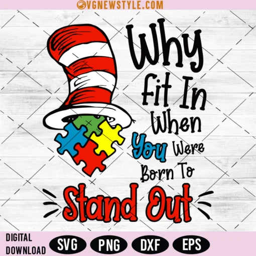 Why Fit In When You Were Born To Stand Out Svg