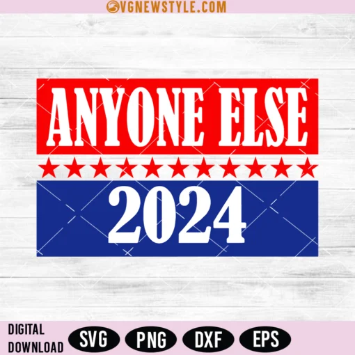 ANYONE ELSE 2024 Election SVG