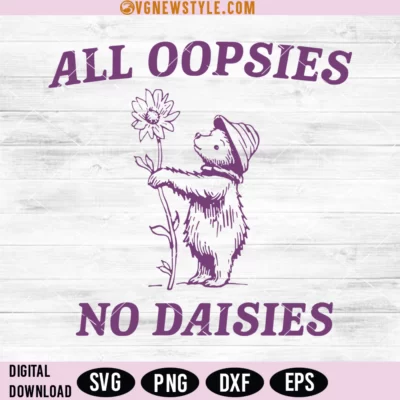 All Oopsies No Daisies Svg