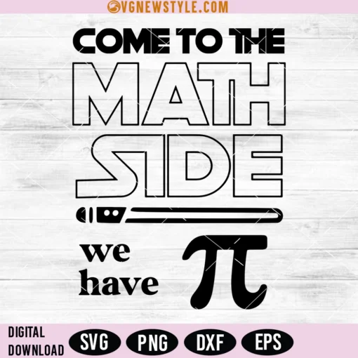 Come to the Math Side We Have Pi SVG