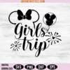 Girls Trip Disneyworld Svg