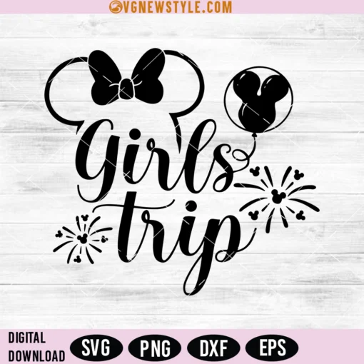 Girls Trip Disneyworld Svg