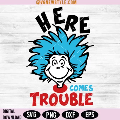 Here Comes Trouble Svg