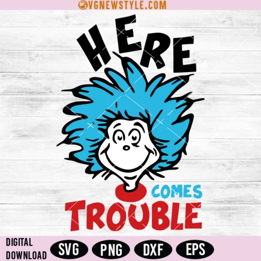 Here Comes Trouble Svg