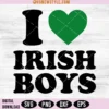 I Love Irish Boys Svg