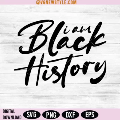 I Am Black History Svg