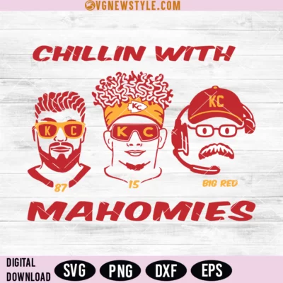 Chillin With Mahomies Kansas City Svg