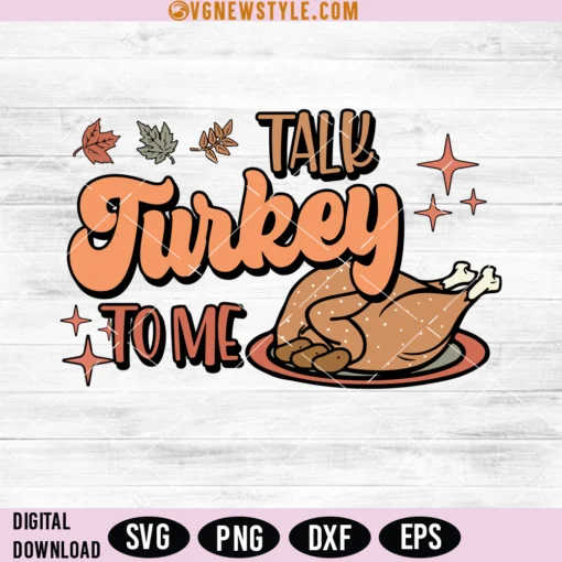 Talk Turkey To Me Svg