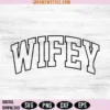 Wifey Svg