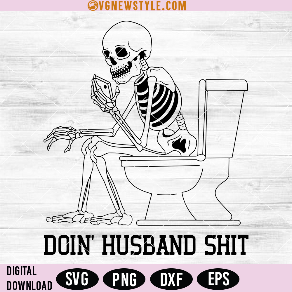 Doin Husband Shit Svg, Husband chores clipart, Digital Downloads 1 Doin Husband Shit Svg