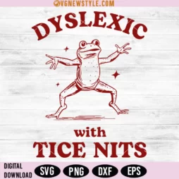 Dyslexic With Tice Nits Svg Png