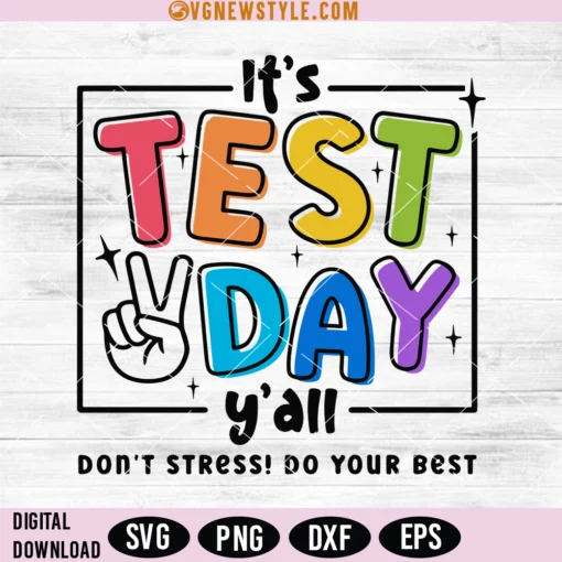 Its Test Day Yall Svg