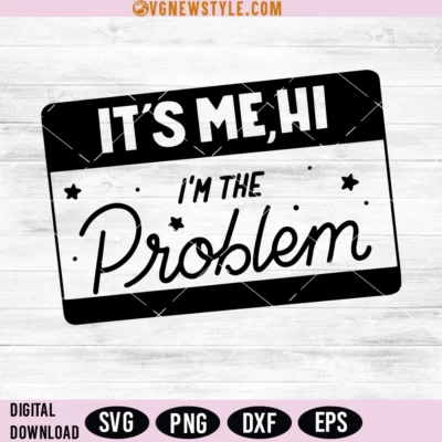 Taylors Albums Svg Png, It's me I'm The Problem It's Me Svg, Digital Downloads 4 Taylors Albums Svg Png