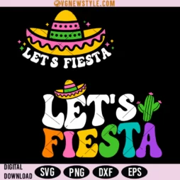 Let's Fiesta Svg Png