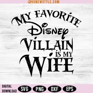 My Favorite Villain Is My Wife Svg