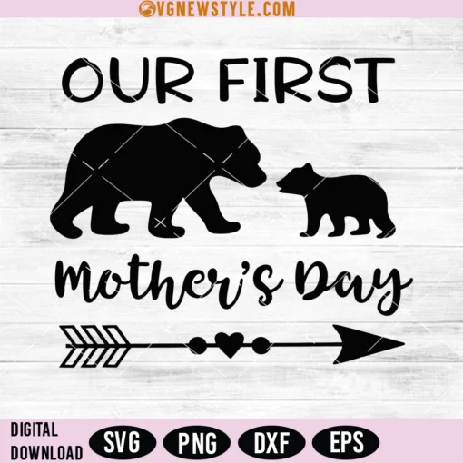 Our First Mothers Day Svg