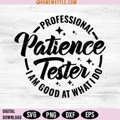 Professional Patience Tester Svg