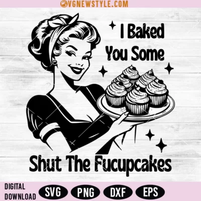 Shut The Fucupcakes SVG