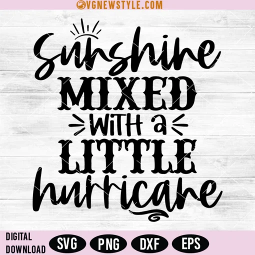 Sunshine Mixed with a Little Hurricane Svg